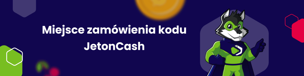 Miejsce zamówienia kodu JetonCash