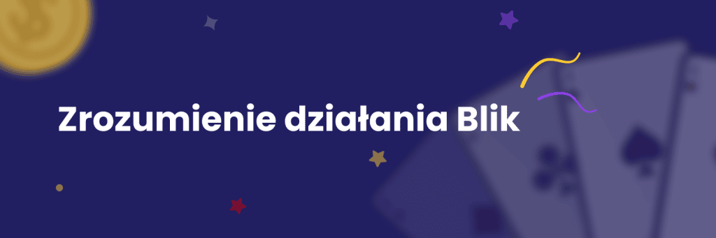 Zrozumienie działania Blik