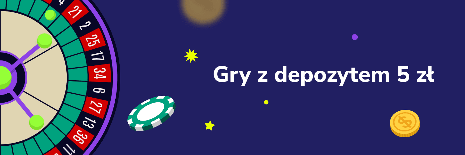 Gry z depozytem 5 zł - baner